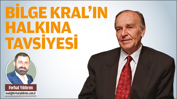 Bilge kralın halkına tavsiyesi