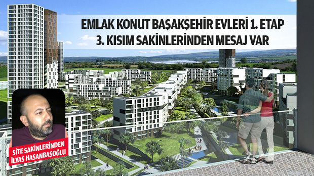 Emlak Konut Başakşehir Evlerinde neler oluyor