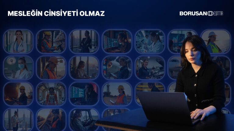 Borusan, mesleklerin cinsiyeti olmadığını gösterdi