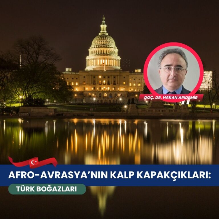 Afro-Avrasya’nın Kalp Kapakçıkları: Türk Boğazları